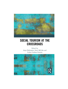 Social Tourism at the Crossroads - 9780367258177