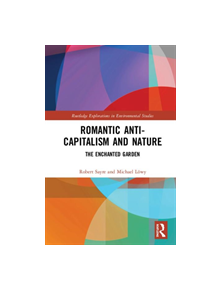 Romantic Anti-capitalism and Nature - 9780367265052