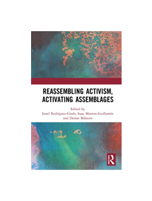 Reassembling Activism, Activating Assemblages - 9780367336103