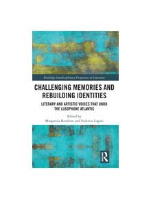 Challenging Memories and Rebuilding Identities - 9780367338442