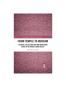 From Temple to Museum - 9780367345426