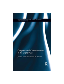 Congressional Communication in the Digital Age - 9780367371920