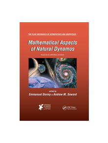 Mathematical Aspects of Natural Dynamos - 9780367375461