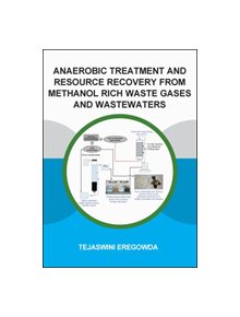 Anaerobic Treatment and Resource Recovery from Methanol Rich Waste Gases and Wastewaters - 9780367418465