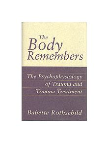 The Body Remembers - 9780393703276