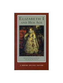 Elizabeth I and Her Age - 9780393928228