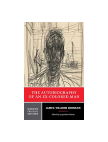 The Autobiography of an Ex-Colored Man - 9780393972863