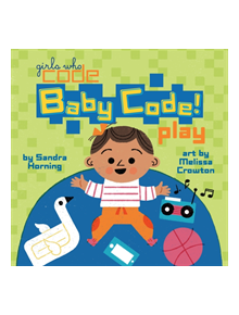 Baby Code! Play - 9780399542602