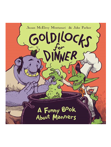 Goldilocks for Dinner - 9780399552359