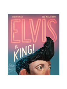 Elvis Is King! - 9780399554704