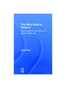 The Most Radical Gesture - 9780415062213