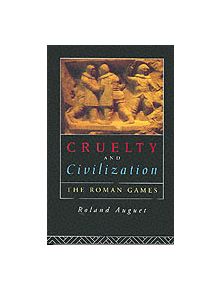 Cruelty and Civilization - 9780415104531