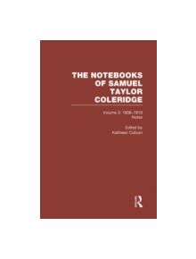 Coleridge Notebooks V3 Notes - 9780415290944