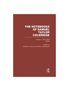 Coleridge Notebooks V4 Notes - 9780415290968