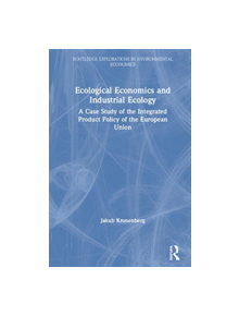 Ecological Economics and Industrial Ecology - 9780415423311
