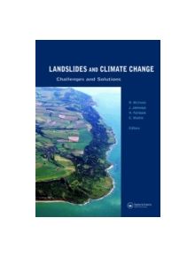 Landslides and Climate Change: Challenges and Solutions - 9780415443180