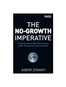 The No-Growth Imperative - 9780415630153