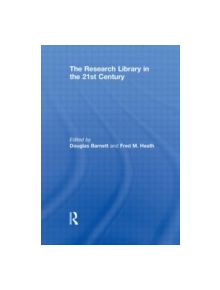 The Research Library in the 21st Century - 9780415641241