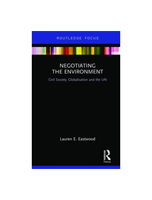 Negotiating the Environment - 9780415660563