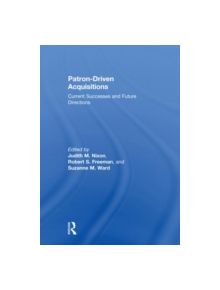Patron-Driven Acquisitions - 9780415661225