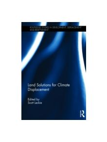Land Solutions for Climate Displacement - 9780415703734
