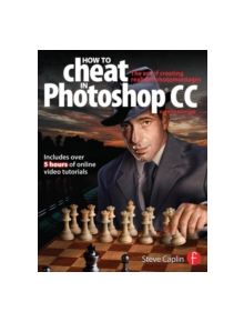 How To Cheat In Photoshop CC - 9780415712385