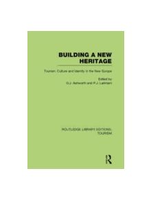 Building A New Heritage - 9780415751483