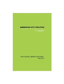 American City Politics - 9780415759625