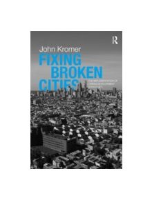 Fixing Broken Cities - 9780415800990