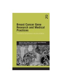 Breast Cancer Gene Research and Medical Practices - 9780415824064