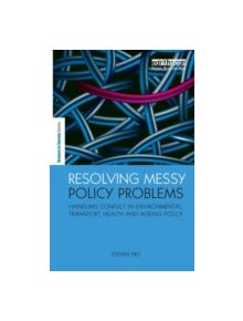 Resolving Messy Policy Problems - 9780415850353