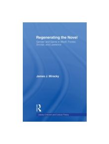 Regenerating the Novel - 9780415867092