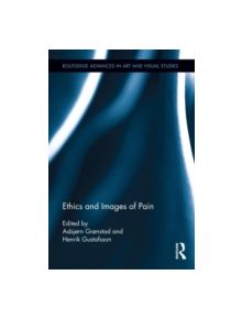Ethics and Images of Pain - 9780415893824