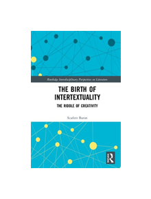 The Birth of Intertextuality - 9780415899048