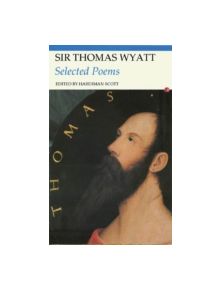 Selected Poems of Sir Thomas Wyatt - 9780415967358