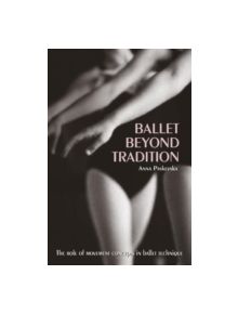 Ballet Beyond Tradition - 9780415970181