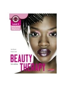 Level 2 NVQ/SVQ Diploma Beauty Therapy Candidate Handbook 3rd edition - 9780435026578