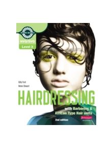 Level 3 (NVQ/SVQ) Diploma in Hairdressing (inc Barbering & African-type Hair units) Candidate Handbook - 9780435468606