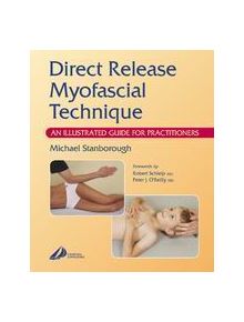 Direct Release Myofascial Technique - 9780443073908