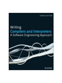 Writing Compilers and Interpreters - 9780470177075