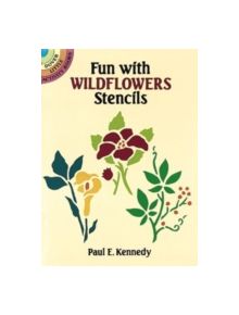 Fun with Wildflowers Stencils - 9780486276984