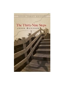 The Thirty-nine Steps - 9780486282015