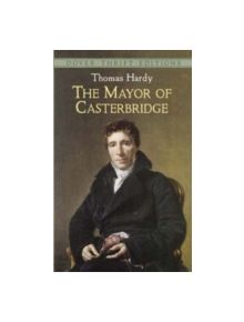 The Mayor of Casterbridge - 9780486437491