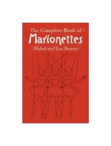The Complete Book of Marionettes - 9780486440170