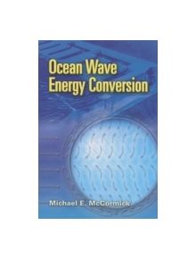 Ocean Wave Energy Conversion - 9780486462455