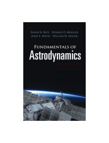 Fundamentals of Astrodynamics: Seco - 9780486497044