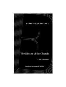 The History of the Church - 9780520291102
