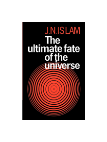 The Ultimate Fate of the Universe - 9780521113120