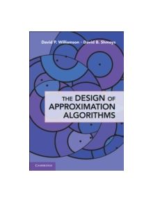 The Design of Approximation Algorithms - 9780521195270