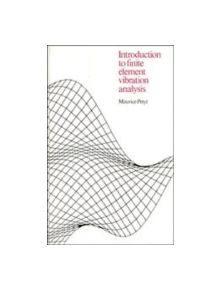 Introduction to Finite Element Vibration Analysis - 9780521266079